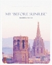 ���� ���� �������� My ��Before Sunrise�� (����/ Ŵ�����۴�) [����å]